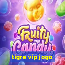 tigre vip jogo